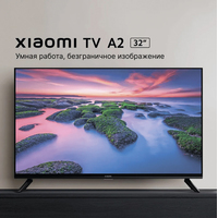 Телевизор Xiaomi Mi TV A2 32