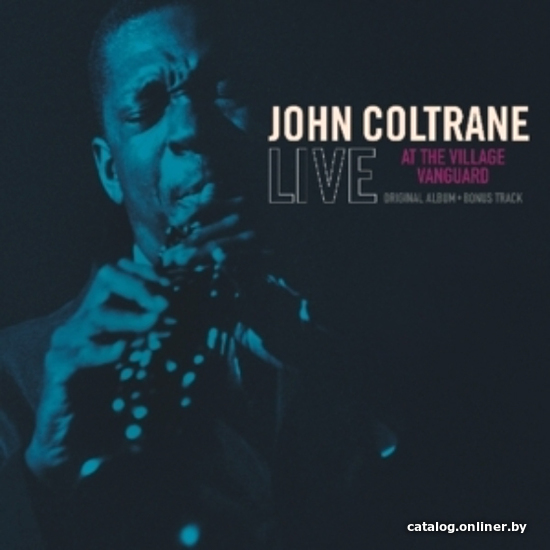 

Виниловая пластинка John Coltrane - Live At The Village Vanguard