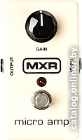 

Гитарная педаль MXR M133 Micro Amp
