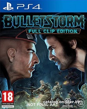 

Bulletstorm Full Clip Edition для PlayStation 4