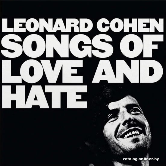 

Виниловая пластинка Leonard Cohen - Songs Of Love And Hate (Remastered)