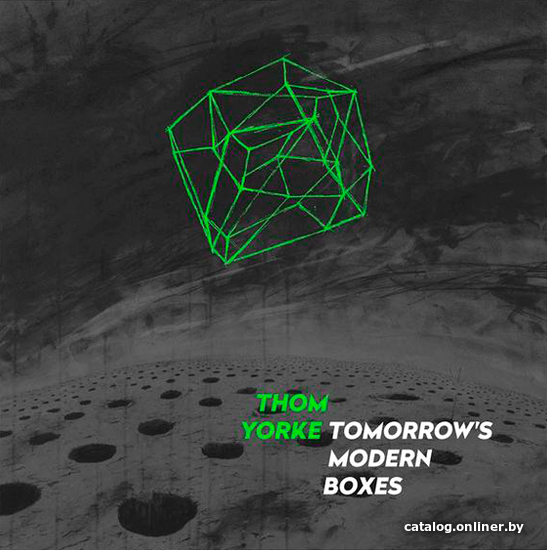 

Виниловая пластинка Thom Yorke ‎- Tomorrow's Modern Boxes