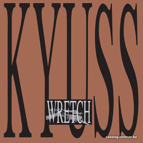 

Виниловая пластинка Kyuss - Wretch