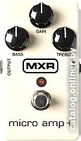 

Гитарная педаль MXR M233 Micro Amp+