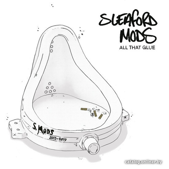 

Виниловая пластинка Sleaford Mods - All That Glue
