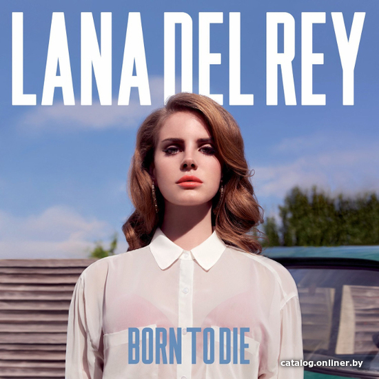 

Виниловая пластинка Lana Del Rey - Born To Die (1 пластинка)