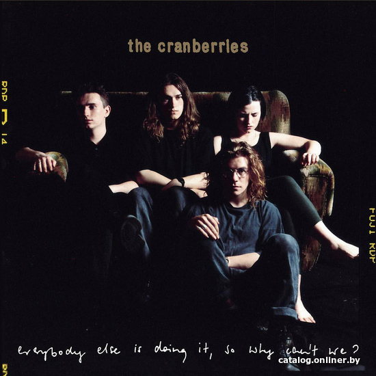 

Виниловая пластинка The Cranberries ‎- Everybody Else Is Doing It, So Why Can't We