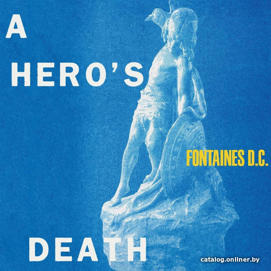 

Виниловая пластинка Fontaines D.C. - A Hero's Death